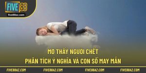 Mơ thấy người chết