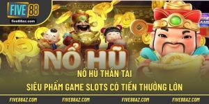 Nổ hũ thần tài